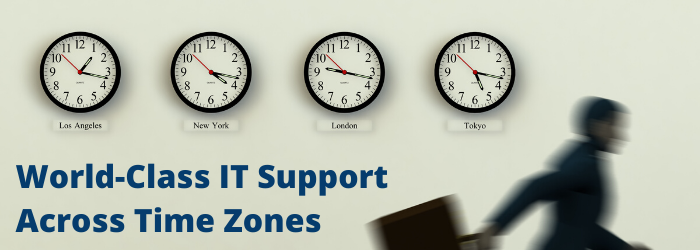 World-Class IT Support Across Time Zones